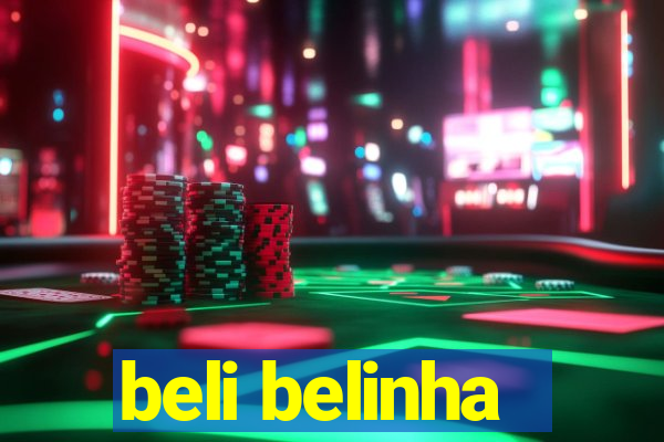 beli belinha